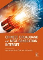 Chinese Broadband and Next-Generation Internet