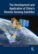 The Development and Application of China's Remote Sensing Satellites