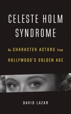 Celeste Holm Syndrome