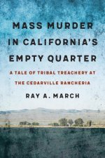 Mass Murder in California's Empty Quarter