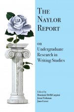 Naylor Report on Undergraduate Research in Writing Studies