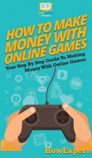 How To Make Money With Online Games