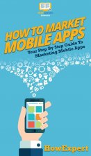 How To Market Mobile Apps
