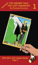 Hidden Tale 1 (The Lost Snapshot) Chapter Book