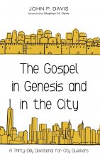Gospel in Genesis and in the City