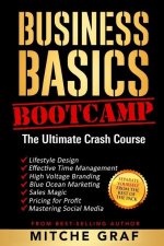 Business Basics BootCamp: The Ultimate Crash Course