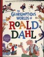 Gloriumptious Worlds of Roald Dahl