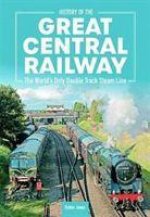 History of the Great Central Railwa