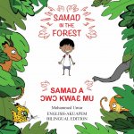 Samad in the Forest: English - Akuapem Bilingual Edition