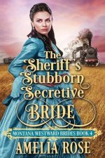 Sheriff's Stubborn Secretive Bride