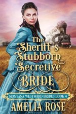 Sheriff's Stubborn Secretive Bride