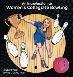 Introduction to Women's Collegiate Bowling