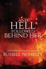 And Hell Followed Behind Her