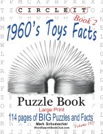 Circle It, 1960s Toys Facts, Book 2, Word Search, Puzzle Book