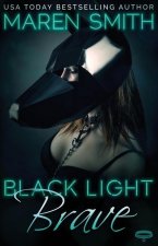Black Light Brave