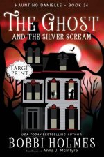 Ghost and the Silver Scream