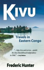 Kivu: Journeys in the Eastern Congo