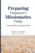 Preparing Tomorrow's Missionaries Today: Teaching Skills for Disciples of Christ