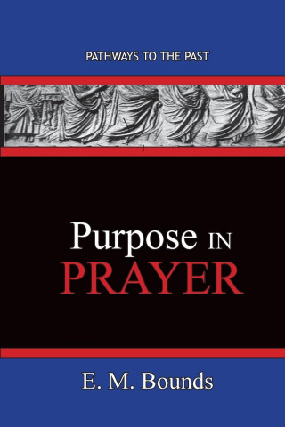Purpose In Prayer