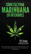 Como cultivar marihuana en interiores