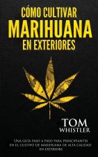Como cultivar marihuana en exteriores