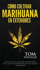 Como cultivar marihuana en exteriores