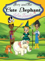 Ivry and the Cute Elephant