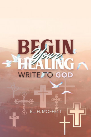 BEGIN Your HEALING