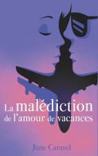 malediction de l'amour de vacances