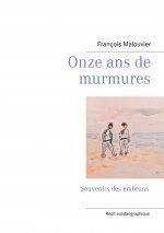 Onze ans de murmures