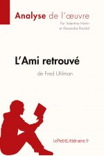 L'Ami retrouve de Fred Uhlman (Analyse de l'oeuvre)