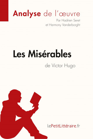 Les Miserables de Victor Hugo (Analyse de l'oeuvre)