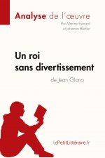 roi sans divertissement de Jean Giono (Analyse de l'oeuvre)