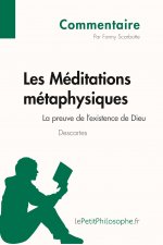 Les Meditations metaphysiques de Descartes - La preuve de l'existence de Dieu (Commentaire)