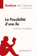 Possibilite d'une ile de Michel Houellebecq (Analyse de l'oeuvre)