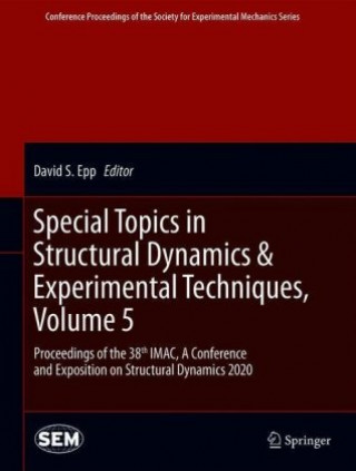 Special Topics in Structural Dynamics & Experimental Techniques, Volume 5