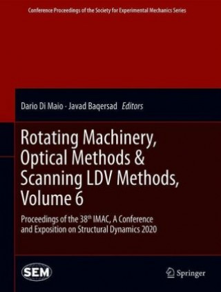 Rotating Machinery, Optical Methods & Scanning LDV Methods, Volume 6