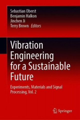 Vibration Engineering for a Sustainable Future