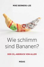 Wie schlimm sind Bananen?