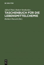 Taschenbuch Fur Die Lebensmittelchemie
