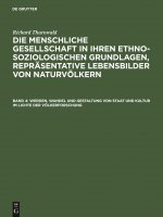 Werden, Wandel Und Gestaltung Von Staat Und Kultur Im Lichte Der Voelkerforschung