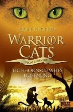 Warrior Cats - Special Adventure. Eichhornschweifs Hoffnung