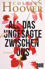 All das Ungesagte zwischen uns