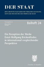 Die Rezeption der Werke Ernst-Wolfgang Böckenfördes in international vergleichender Perspektive.