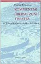 Kommentar, Übersetzung, Theater in Walter Benjamins frühen Schriften