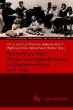 Deutschsprachige Kinder- und Jugendliteratur im Medienverbund 1900-1945