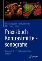 Praxisbuch Kontrastmittelsonografie