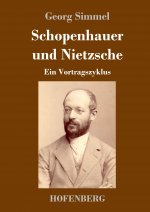 Schopenhauer und Nietzsche