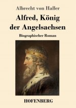 Alfred, Koenig der Angelsachsen