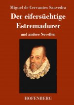 eifersuchtige Estremadurer